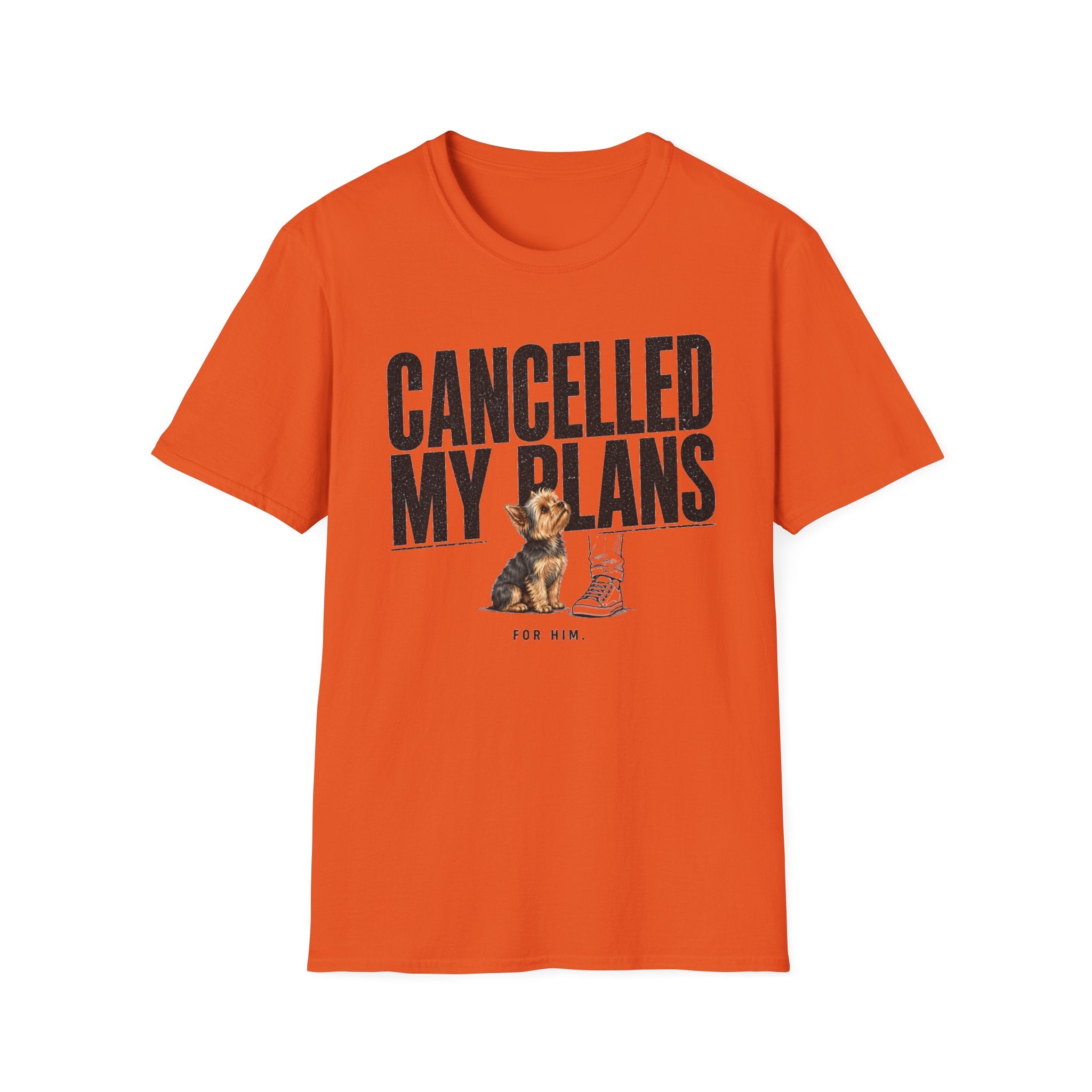 Cancelled My Plans Him T-Shirt