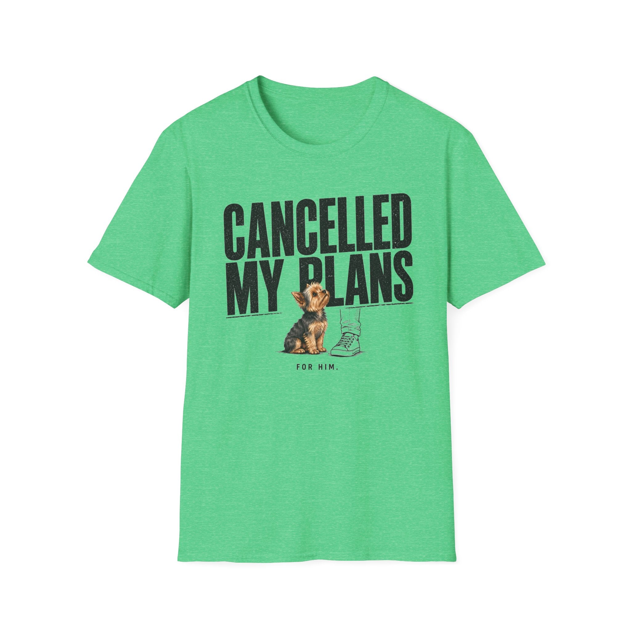 Cancelled My Plans Him T-Shirt
